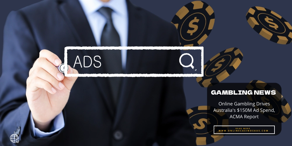 Online Gambling Drives Australia's $150M Ad Spend, ACMA Report
